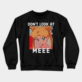 Don't Look At Me Retro Anime Crewneck Sweatshirt